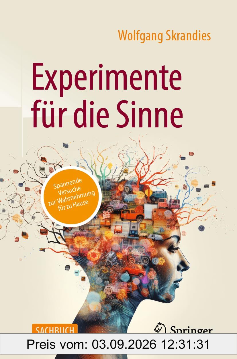 Experimente für die Sinne: spannende Versuche zur Wahrnehmung für zu Hause