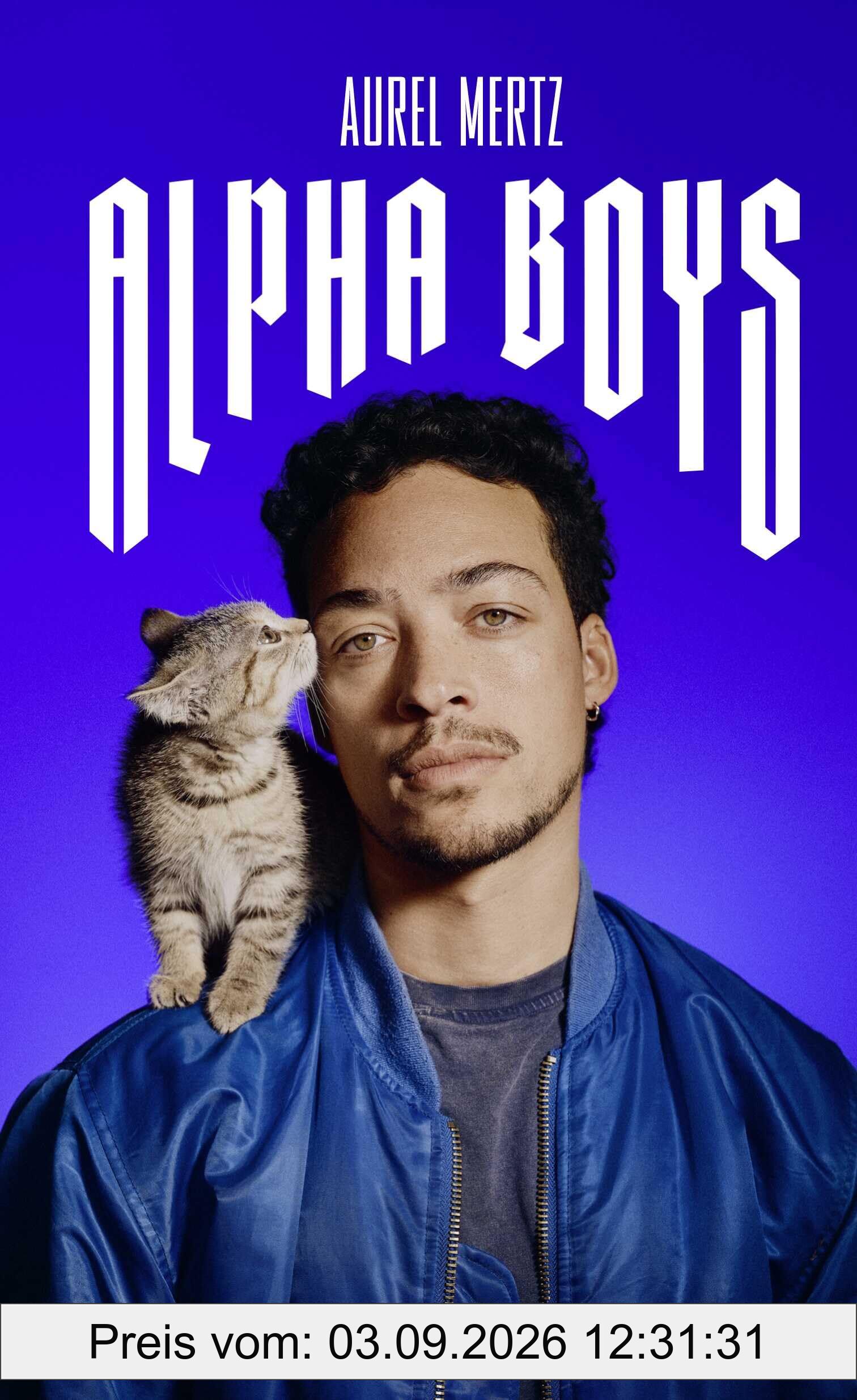 Alpha-Boys: Der Anti-Bro-Code von Aurel Mertz