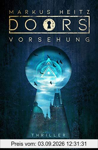 DOORS - VORSEHUNG: Roman (Die Doors-Serie Staffel 2)