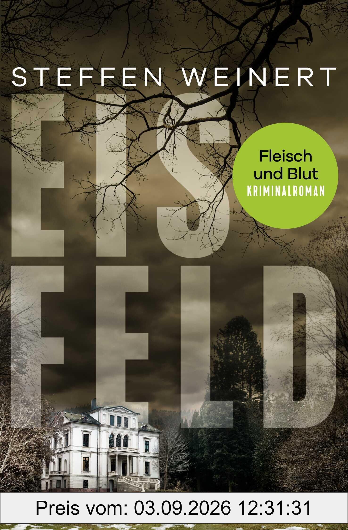 Eisfeld - Fleisch und Blut