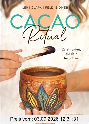 Cacao Ritual: Zeremonien, die dein Herz öffnen