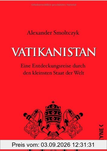 Vatikanistan: Eine Entdeckungsreise durch den kleinsten Staat der Welt