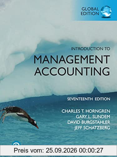 Introduction to Management Accounting, Global Edition