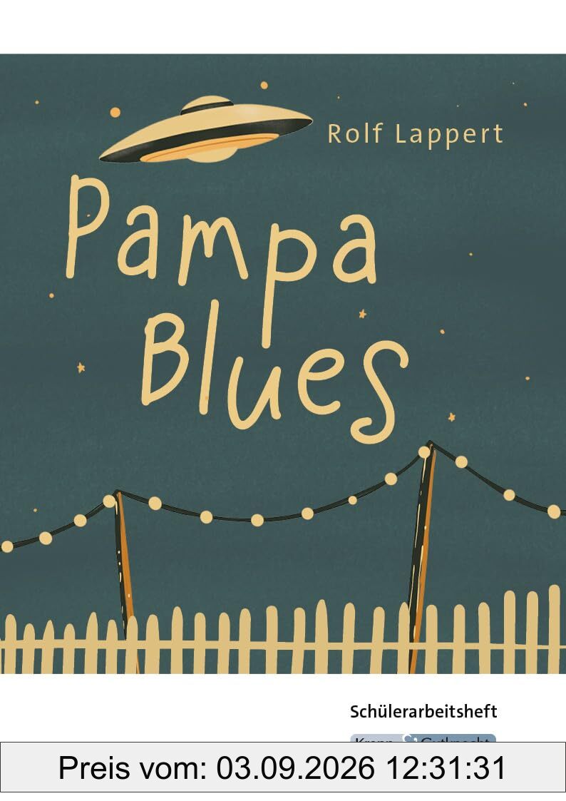 Pampa Blues – Rolf Lappert – Schülerarbeitsheft: Interpretationshilfe, Pflichtlektüre, Lernmittel, Prüfungsvorbereitung, Hauptschule, Heft (Prüfungsvorbereitung: Baden-Württemberg)