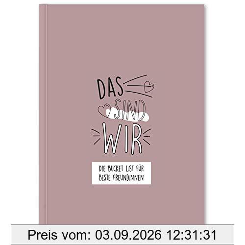 Das sind wir Die Bucket List für beste Freundinnen (malve)