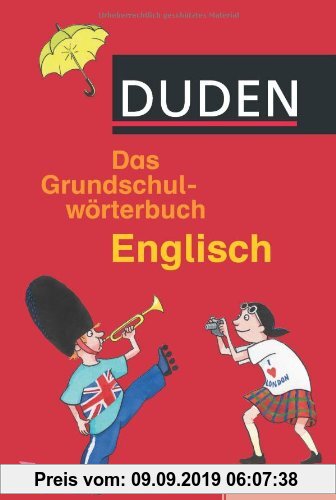 Gebr. - Duden. Das Grundschulwörterbuch Englisch: von A bis Z