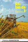Gebr. - Ich bin da - Religionsbuch, Neuausgabe. Ausgabe neue Rechtschreibung: Ich bin da, neue Rechtschreibung, 3. Jahrgangsstufe