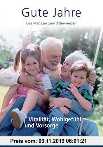 Gebr. - Gute Jahre: Das Magazin zum Älterwerden