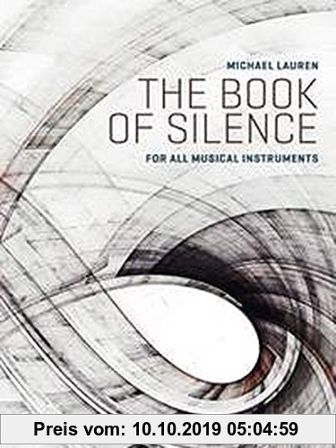 Gebr. - The Book of Silence: for all musical instruments. Ausgabe mit mp3-CD.