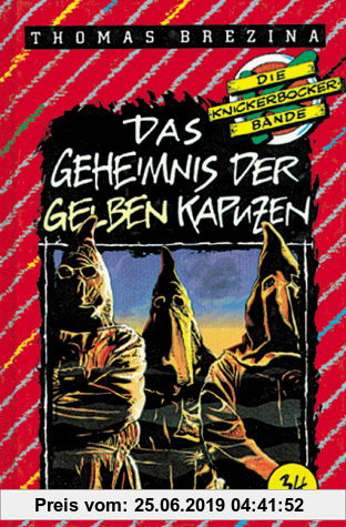 Gebr. - Die Knickerbocker-Bande, Bd.34, Das Geheimnis der gelben Kapuzen
