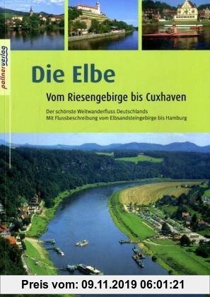 Gebr. - Die Elbe: Vom Riesengebirge bis Cuxhaven. Kanuführer