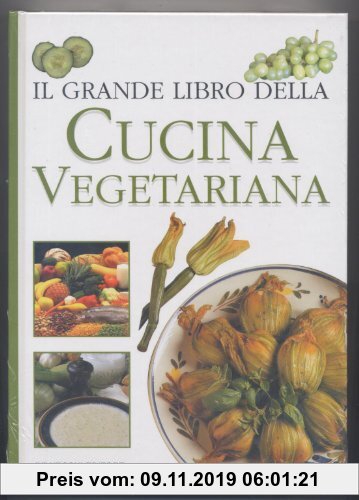 Gebr. - Il grande libro della cucina vegetariana (Dietetica)