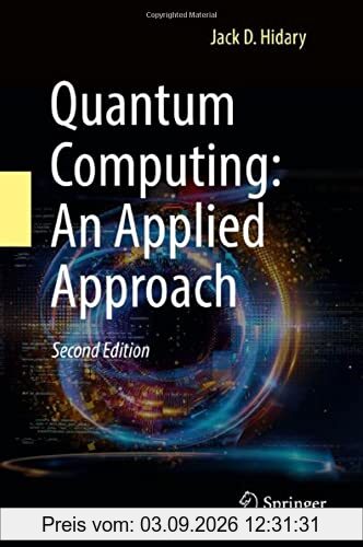 Quantum Computing: An Applied Approach