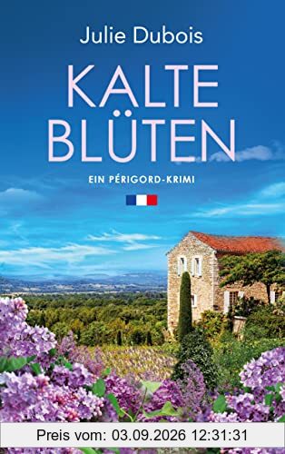 Kalte Blüten: Périgord-Krimi