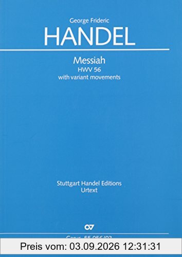 The Messiah HWV56 (with variant Movements) : for soli, mixed chorus and orchestra (en) vocal score for the soloists
