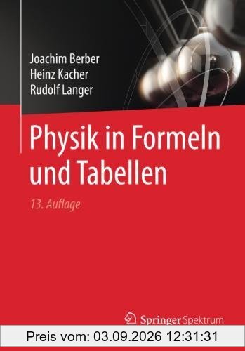 Physik in Formeln und Tabellen