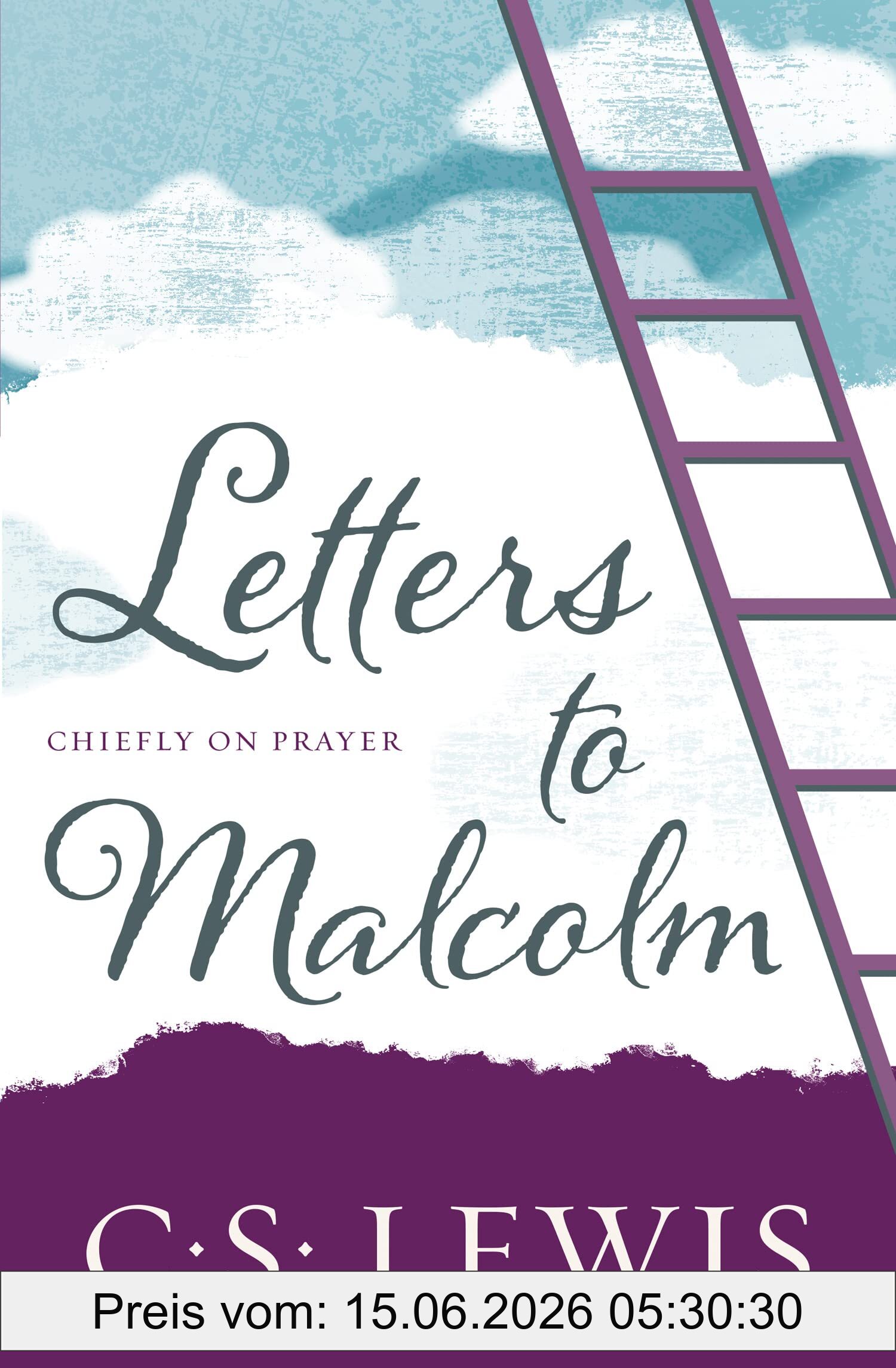 Lewis, C. S. Letters To Malcolm, Chiefly On Prayer