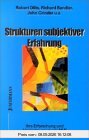 Strukturen subjektiver Erfahrung: Ihre Erforschung und Veränderung durch NLP