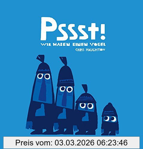 Chris Haughton Pssst, Wir Haben Einen Vogel