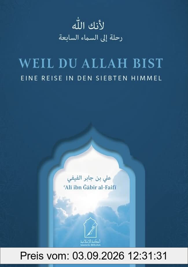 Weil du Allah bist