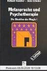 Metasprache und Psychotherapie. Die Struktur der Magie BD I