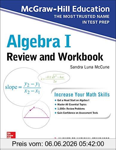 McCune, Sandra Luna McGraw-Hill Education Algebra I Review And Workbook