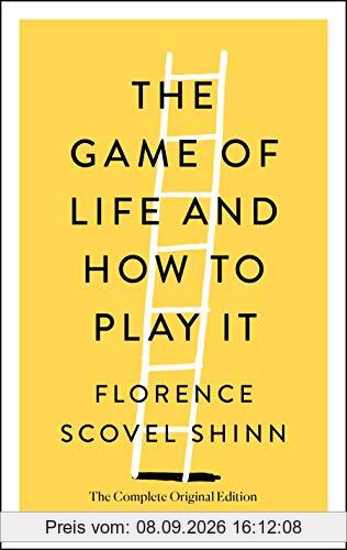 The Game of Life and How to Play It: The Complete Original Edition