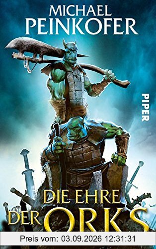 Die Ehre der Orks: Roman