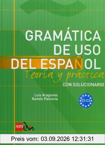 Gramática de uso del español. Teoría y práctica C1-C2