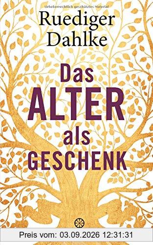 Das Alter als Geschenk