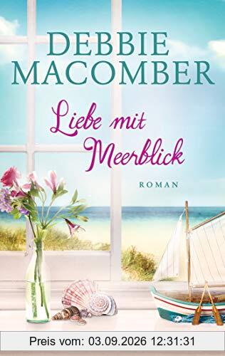 Liebe mit Meerblick: Roman
