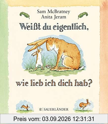 Weißt du eigentlich, wie lieb ich Dich hab?
