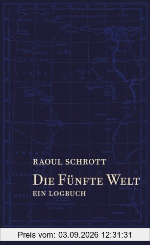 Die Fünfte Welt. Ein Logbuch