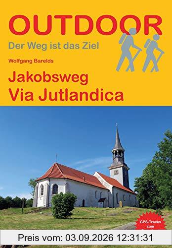 Jakobsweg Via Jutlandica (Outdoor Pilgerführer)