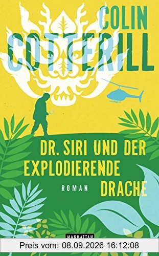 Dr. Siri und der explodierende Drache - Dr. Siri ermittelt 8 -: Kriminalroman (Die Dr. Siri-Romane, Band 8)