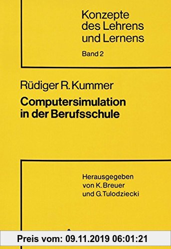 Gebr. - Computersimulation in der Berufsschule: Entwicklung und Evaluation eines Konzepts zur Förderung kognitiver Komplexität im Politik- und Wirtsch