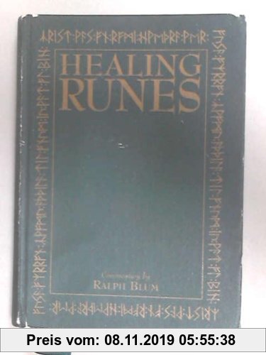 Gebr. - The Healing Runes: Tools for the Recovery of Body, Mind, Heart and Soul