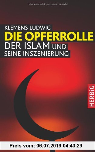 Gebr. - Die Opferrolle: Der Islam und seine Inszenierung