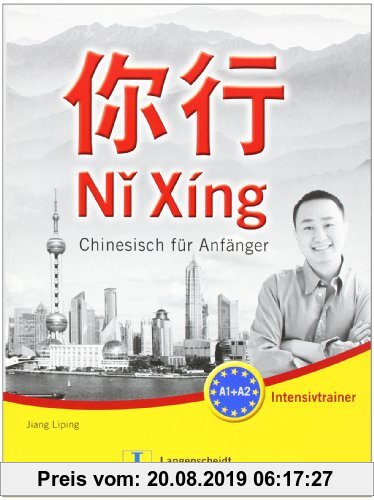Gebr. - Ni Xing - Intensivtrainer mit Lösungen: Chinesisch für Anfänger