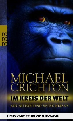 Gebr. - Im Kreis der Welt: Ein Autor und seine Reisen