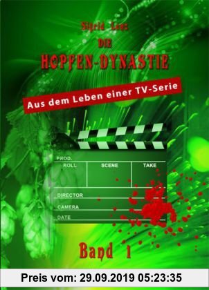Gebr. - Die Hopfendynastie - Band 1: Aus dem Leben einer TV-Serie. Mini-Buch