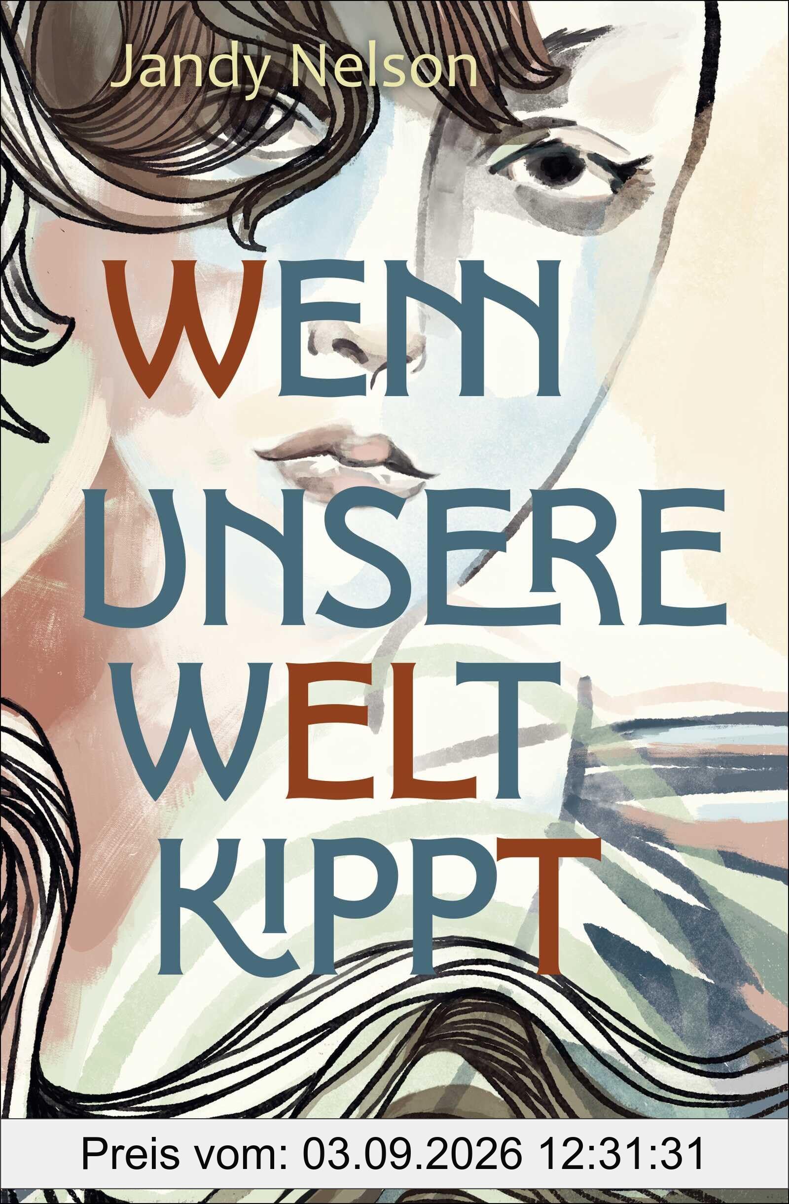 Wenn unsere Welt kippt: Eine große Coming-of-Age-Saga der Autorin von »Über mir der Himmel«