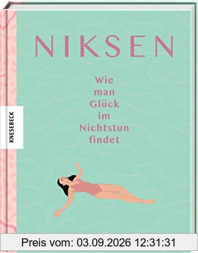 Niksen: Wie man Glück im Nichtstun findet