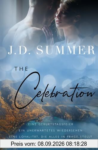 The Celebration - Wiedersehen in Fisherman's End: Liebesroman in Schottland (Fisherman's End Love Stories, Band 6)