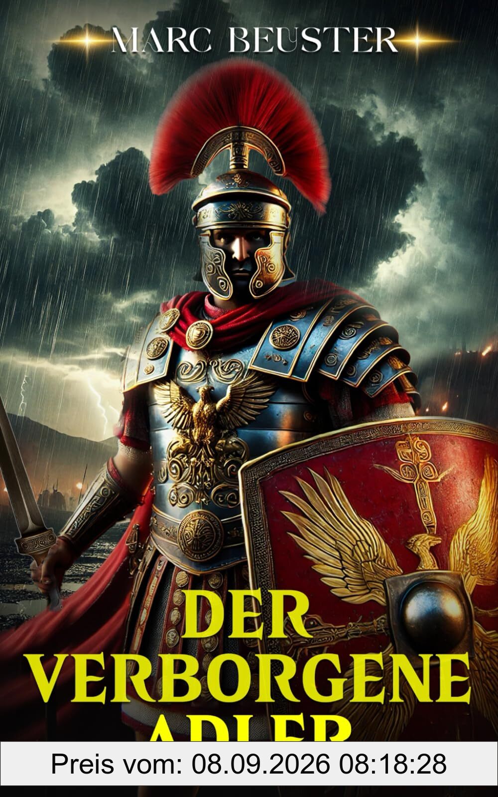 Der Verborgene Adler: Legionen, Intrigen und Heldentum – ein historischer Römer‑Abenteuerroman im eroberten Britannien