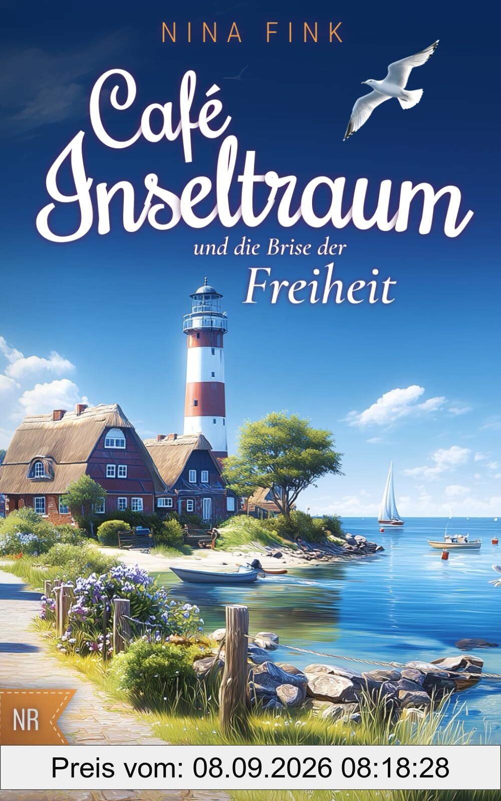 Café Inseltraum und die Brise der Freiheit (Neuanfang auf der Nordsee-Insel, Band 3)