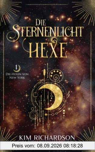 Die Sternenlicht-Hexe (Die Hexen von New York, Band 1)