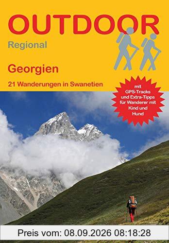 Georgien: 21 Wanderungen in Swanetien (Outdoor Regional)
