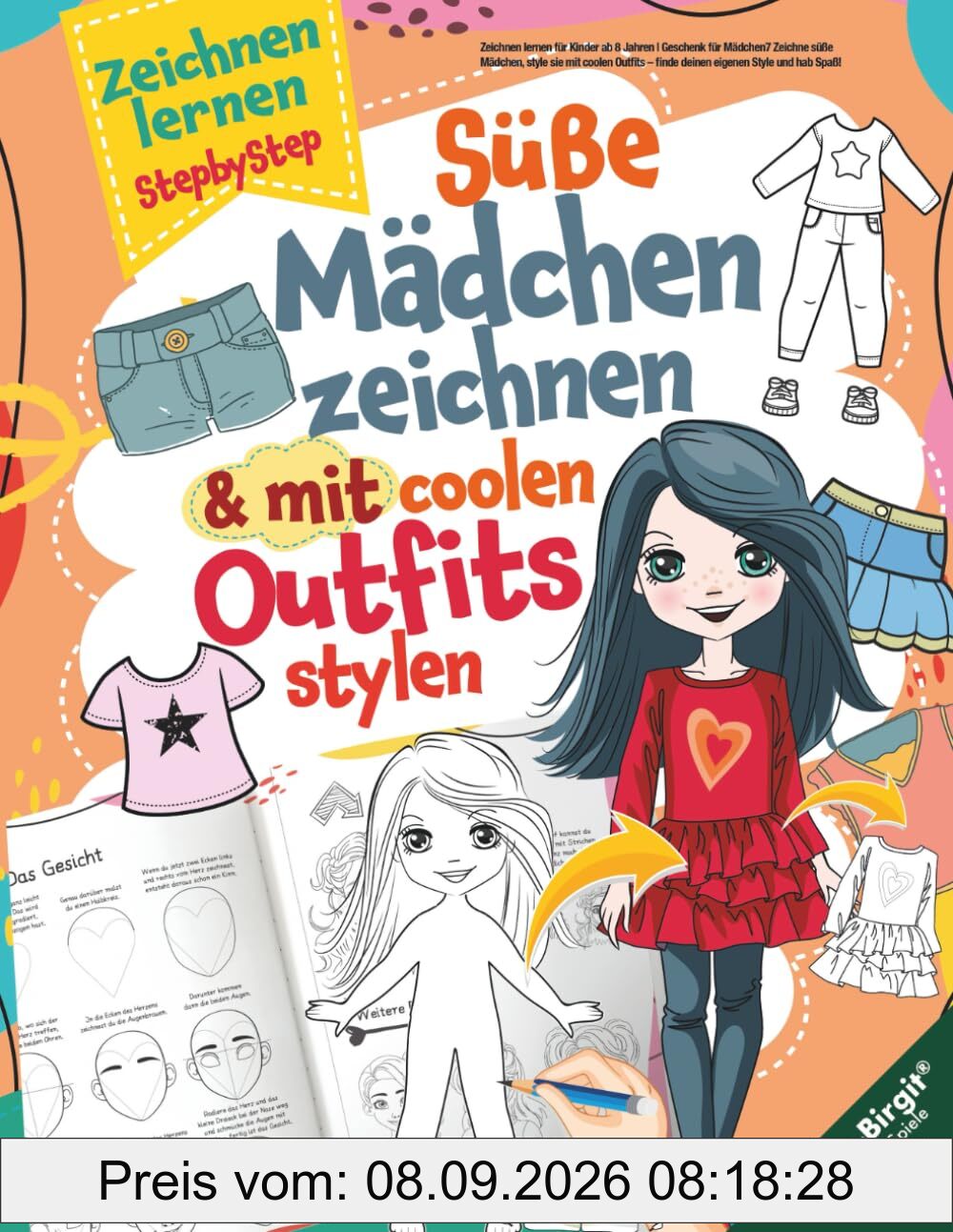 Zeichnen lernen für Kinder ab 8 Jahren | Geschenk für Mädchen: Zeichne süße Mädchen, style sie mit coolen Outfits – finde deinen eigenen Style und hab Spaß!