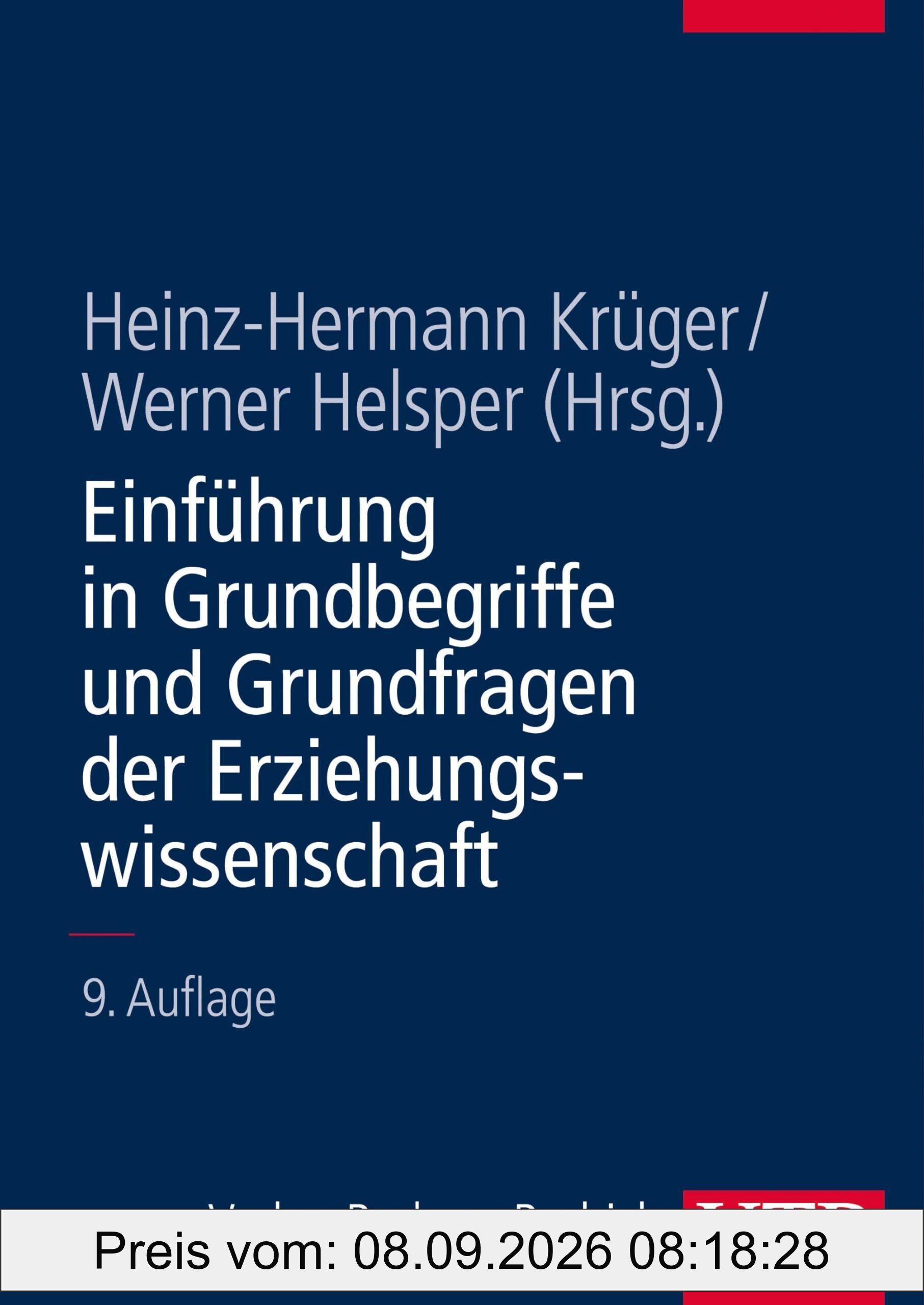 Einführung in Grundbegriffe und Grundfragen der Erziehungswissenschaft